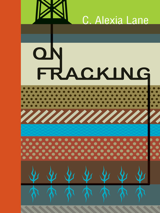 Title details for On Fracking by C. Alexis Lane - Available